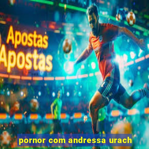 pornor com andressa urach